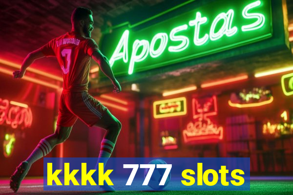 kkkk 777 slots