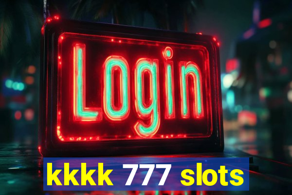 kkkk 777 slots