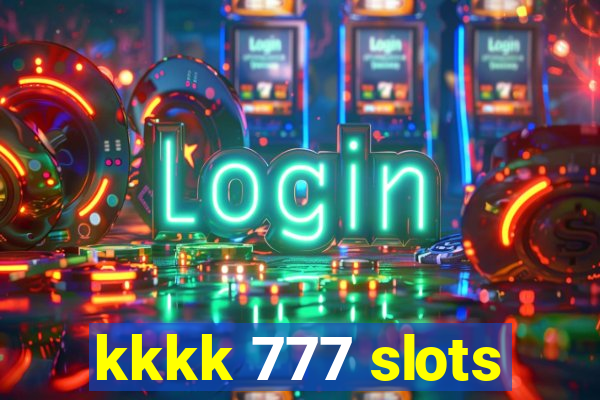 kkkk 777 slots