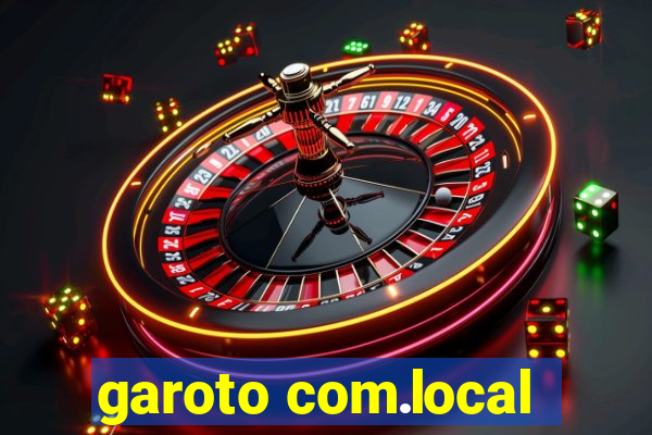 garoto com.local