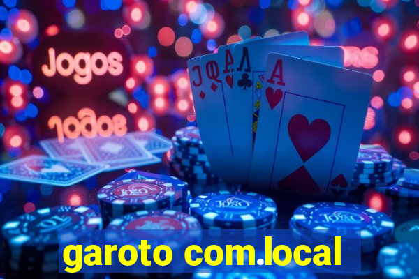 garoto com.local