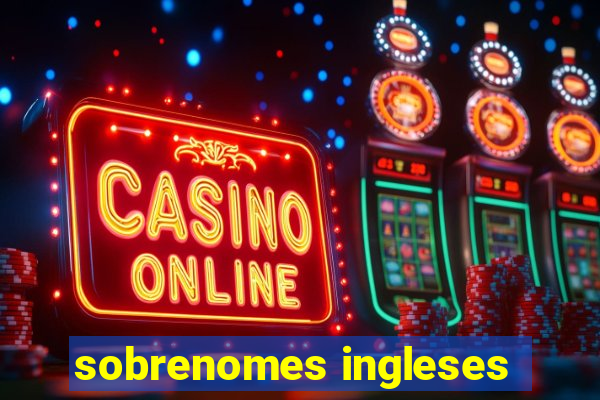 sobrenomes ingleses