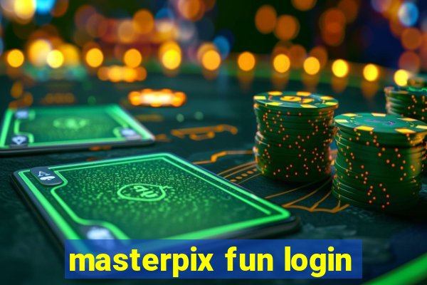 masterpix fun login