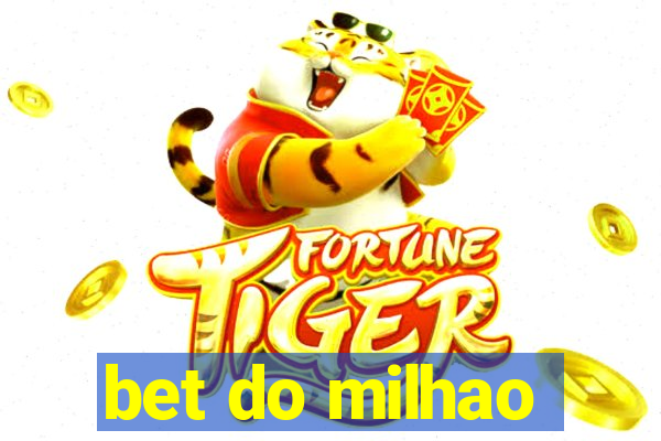 bet do milhao