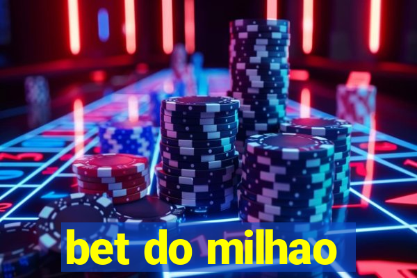 bet do milhao