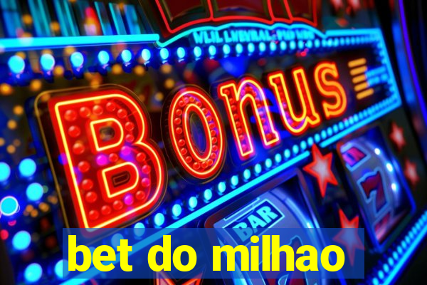 bet do milhao