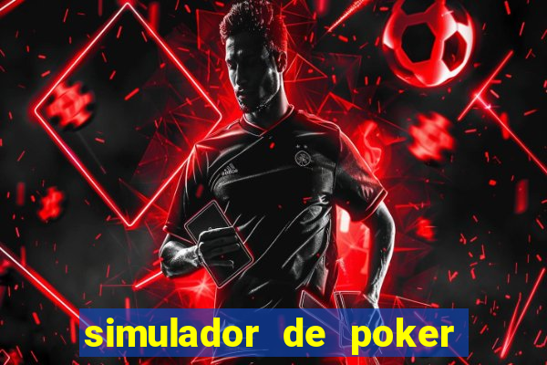 simulador de poker texas holdem gratis