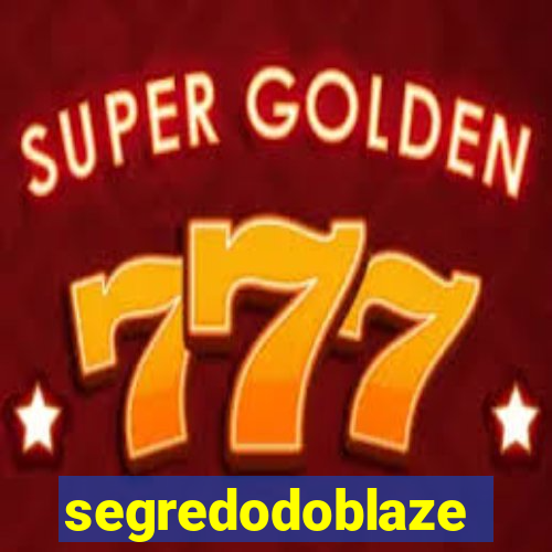 segredodoblaze