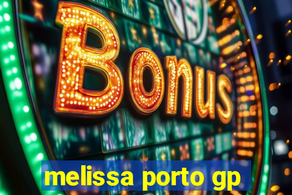 melissa porto gp