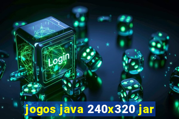 jogos java 240x320 jar