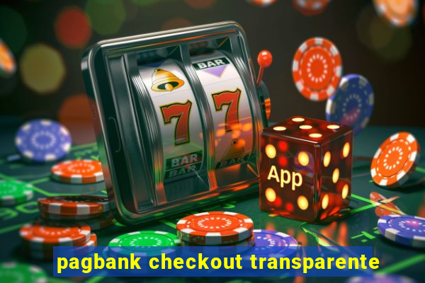 pagbank checkout transparente