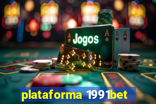 plataforma 1991bet