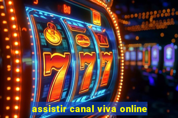 assistir canal viva online