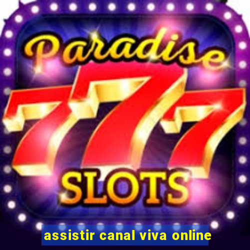 assistir canal viva online