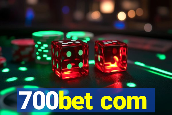 700bet com