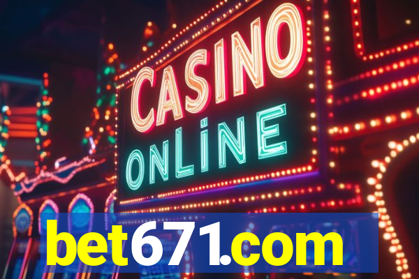 bet671.com