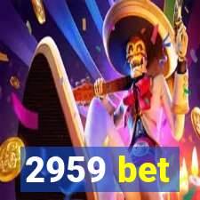 2959 bet