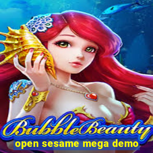 open sesame mega demo