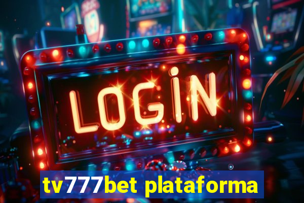 tv777bet plataforma