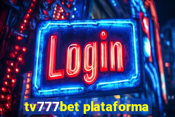 tv777bet plataforma