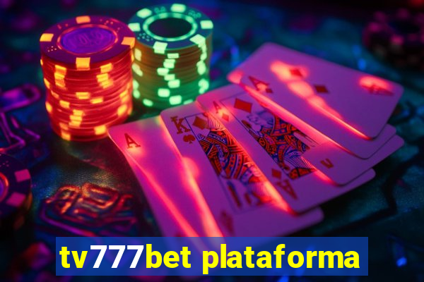 tv777bet plataforma