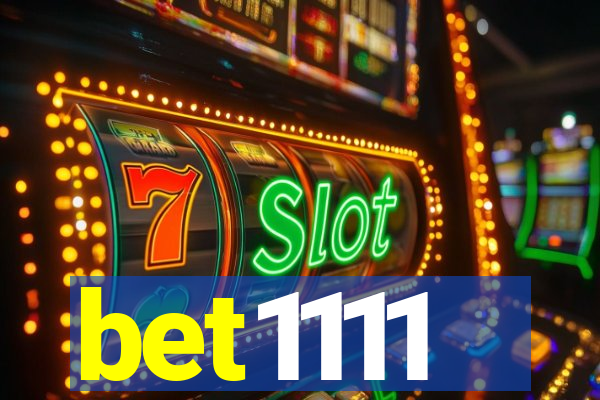 bet1111