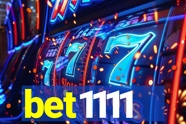 bet1111