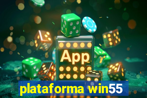 plataforma win55