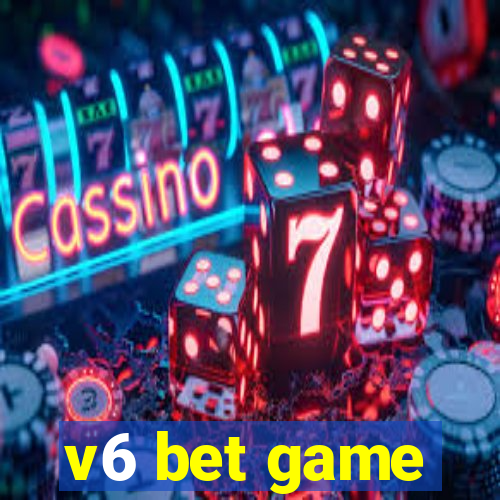 v6 bet game