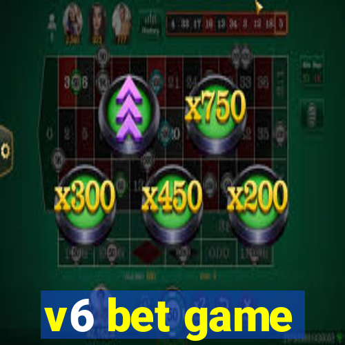 v6 bet game