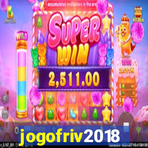 jogofriv2018