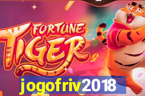 jogofriv2018