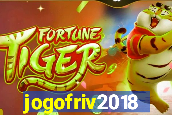 jogofriv2018