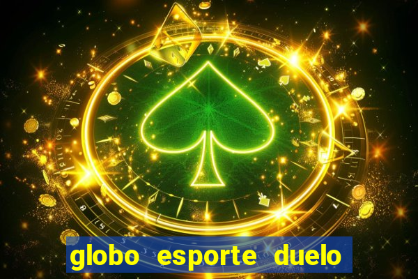 globo esporte duelo dos sonhos