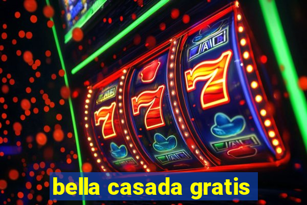 bella casada gratis