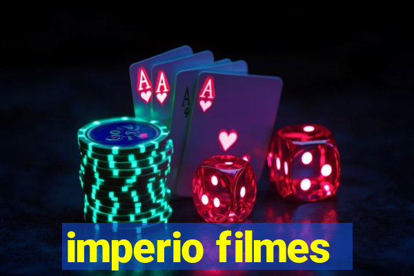 imperio filmes