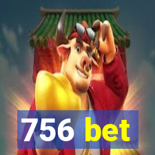 756 bet