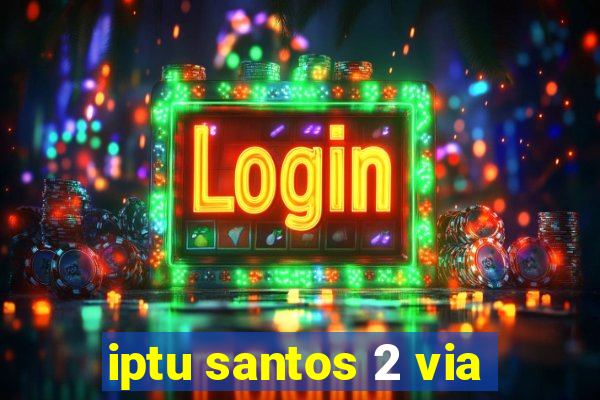 iptu santos 2 via