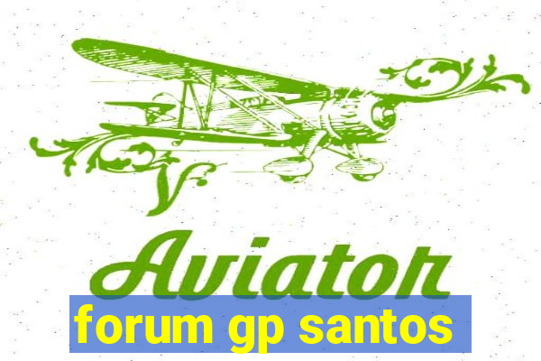 forum gp santos