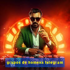 grupos de homens telegram