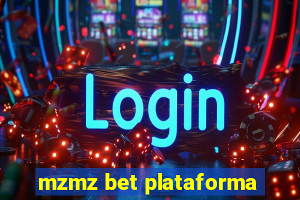 mzmz bet plataforma