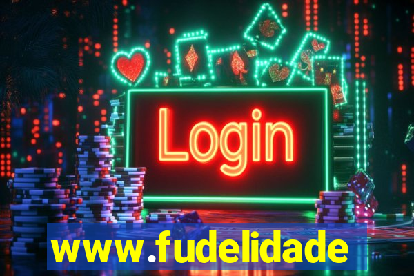 www.fudelidade