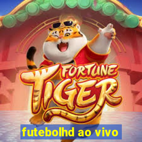 futebolhd ao vivo