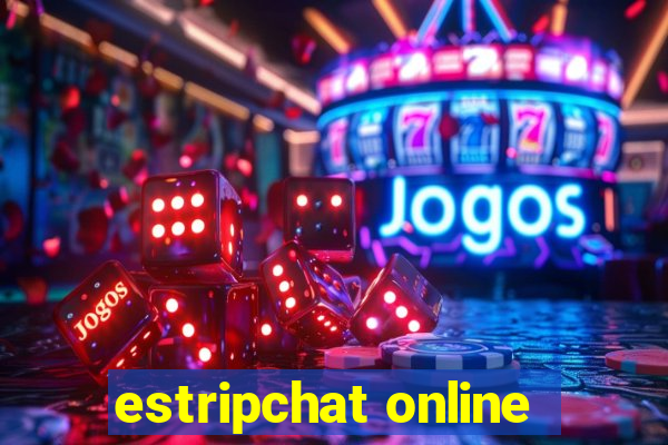 estripchat online