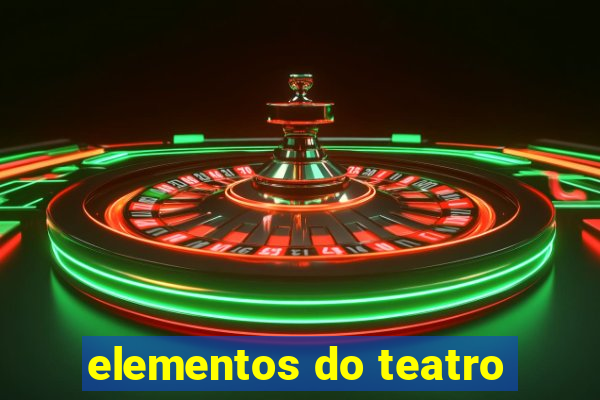 elementos do teatro