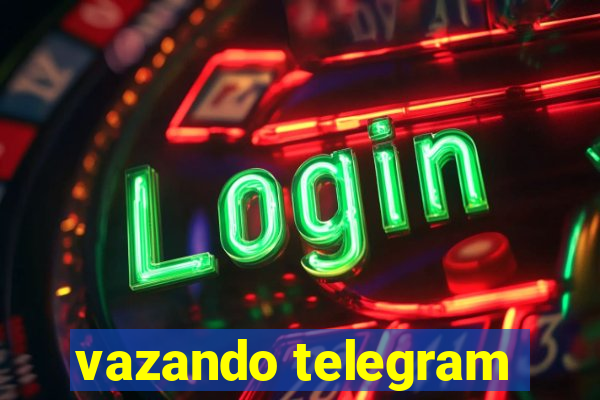 vazando telegram