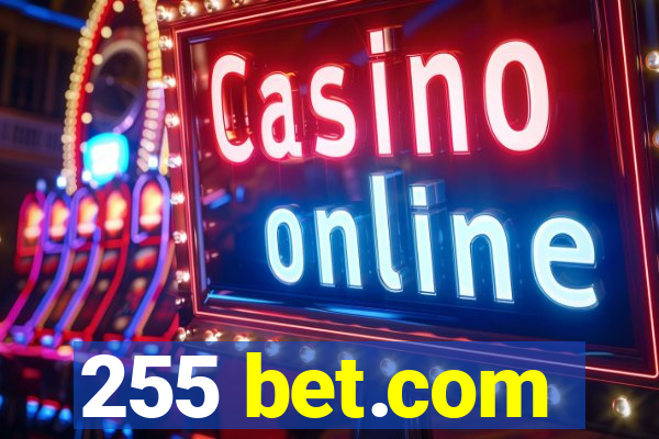 255 bet.com