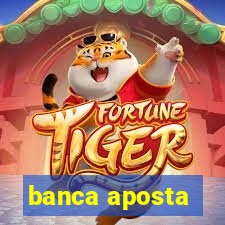 banca aposta