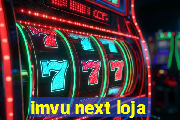 imvu next loja