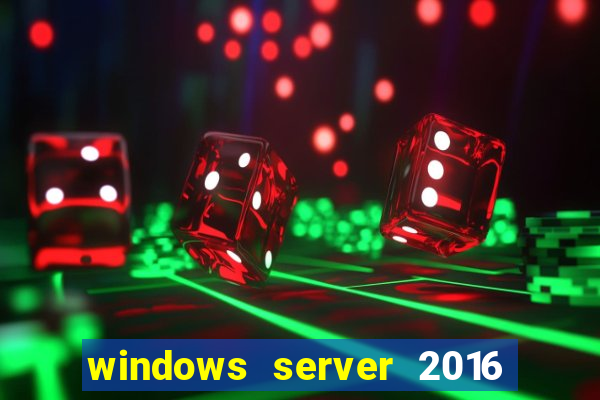 windows server 2016 download iso